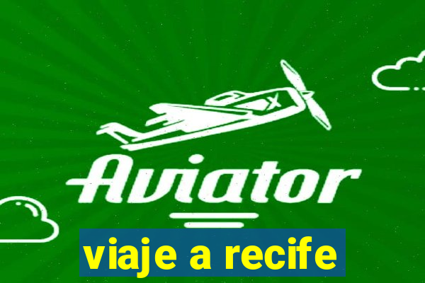 viaje a recife